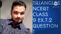 TRIANGLES NCERT CBSE  CLASS 9 EX.7.2 Q1