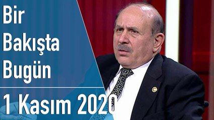 Türkiye ve dünya gündeminde neler oldu? İşte Bir Bakışta Bugün | 1 Kasım 2020
