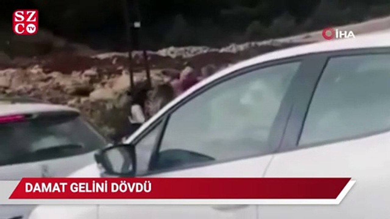 Damat gelini dövdü