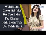 Kanwal Aftab | Common Sense Question | Kya Jiske Par Bohat Tez Chaltay Hain Lekin Wo Urti Nehin Hai?