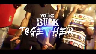 Young Buck - “Together” (Official Music Video - WSHH Exclusive)