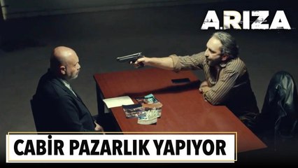 Cabir pazarlık yapıyor | Arıza 8. Bölüm