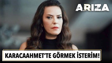 "Karacaahmet'te görmeyi tercih ederim" | Arıza 8. Bölüm