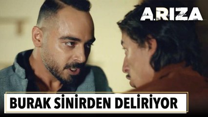 Ali Rıza Burak'ın sinirlerini bozuyor | Arıza 8. Bölüm