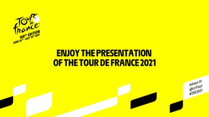 #TDF2021 - Enjoy the presentation of the Tour de France 2021!
