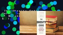 The Obesity Code: Unlocking the Secrets of Weight Loss  Best Sellers Rank : #1