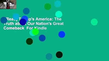 [Read] Trump's America: The Truth about Our Nation's Great Comeback  For Kindle