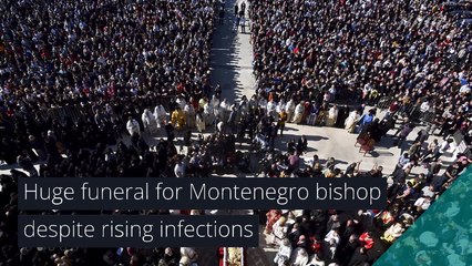 Huge funeral for Montenegro bishop despite rising infections, and other top stories in health from November 02, 2020.