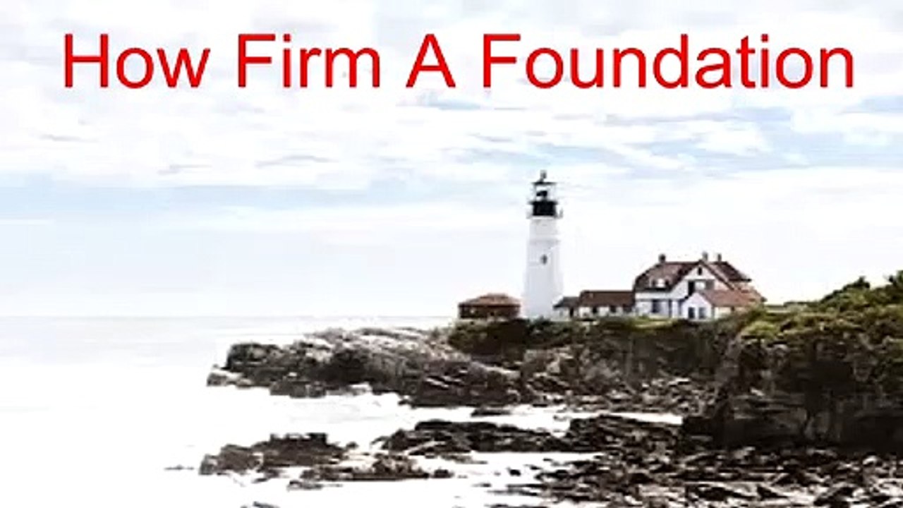 How Firm A Foundation (Pipe Organ With Words)