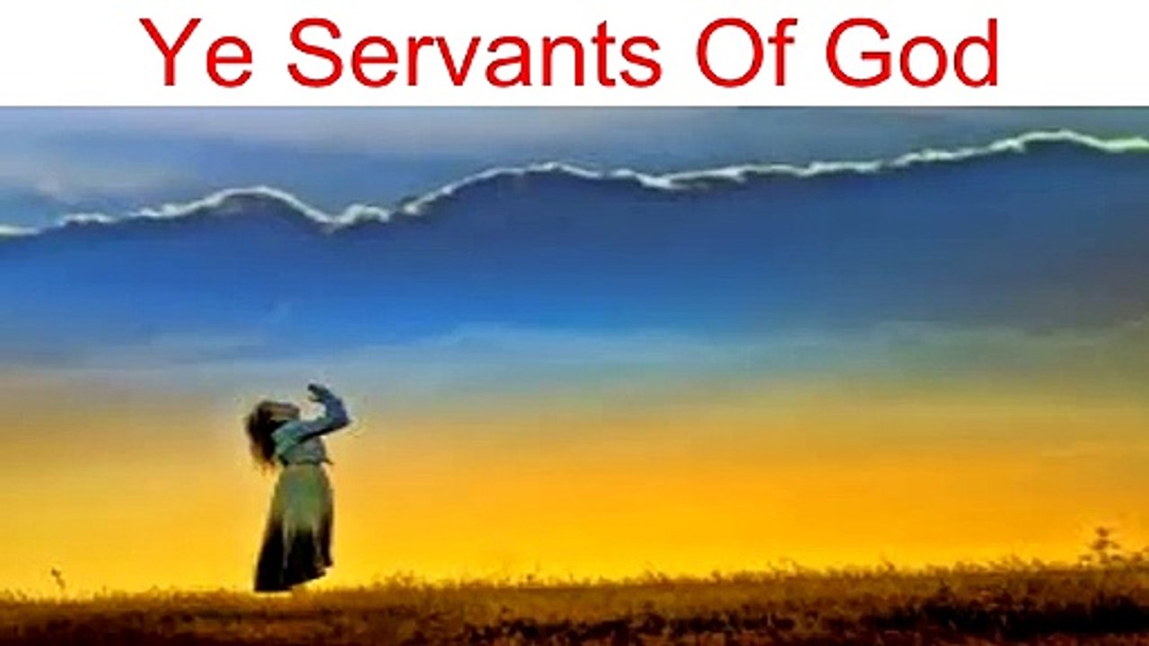 Ye Servants of God (Pipe Organ With Words)