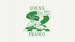 Young Franco - Two Feet