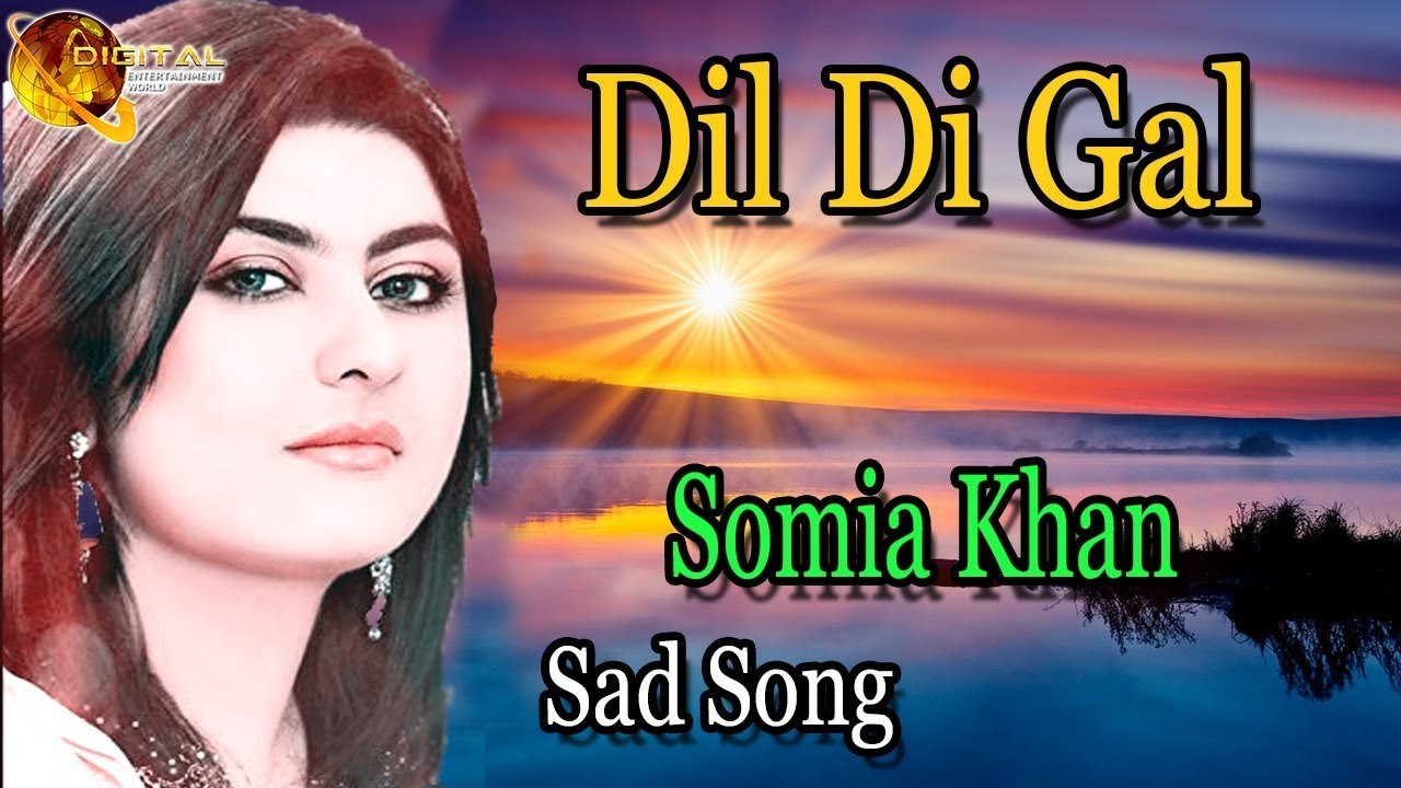 Dil Di Gal | Audio-Visual | Superhit | Somia Khan
