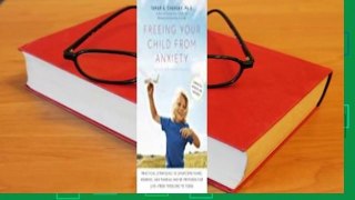 About For Books  Freeing Your Child from Anxiety, Revised and Updated Edition: Practical