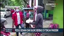 Peduli Sesama Dan Saling Berbagi Ditengah Pandemi Covid-19