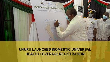 Uhuru launches biometric Universal Health Coverage registration-