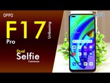 Oppo F17 Pro Unboxing, Slim & Sleek Body, Dual Selfie Camera, Matte Black Color