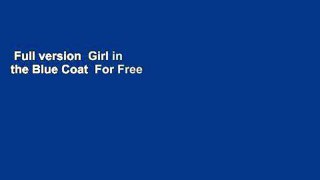 Full version  Girl in the Blue Coat  For Free