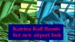 Katrina Kaif flaunts her new airport look