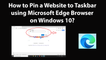 How to Pin a Website to Taskbar using Microsoft Edge Browser on Windows 10?