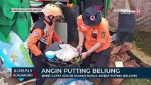 BPBD Catat Ada 92 Rumah Rusak Akibat Puting Beliung