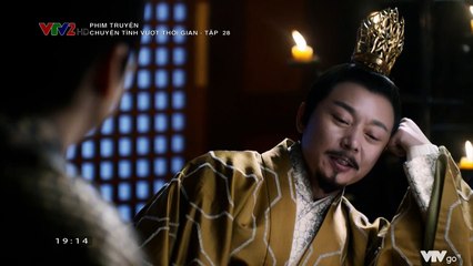 Chuyện Tình Vượt Thời Gian Tập 28 (Lồng Tiếng VTV2) - Phim Hoa Ngữ