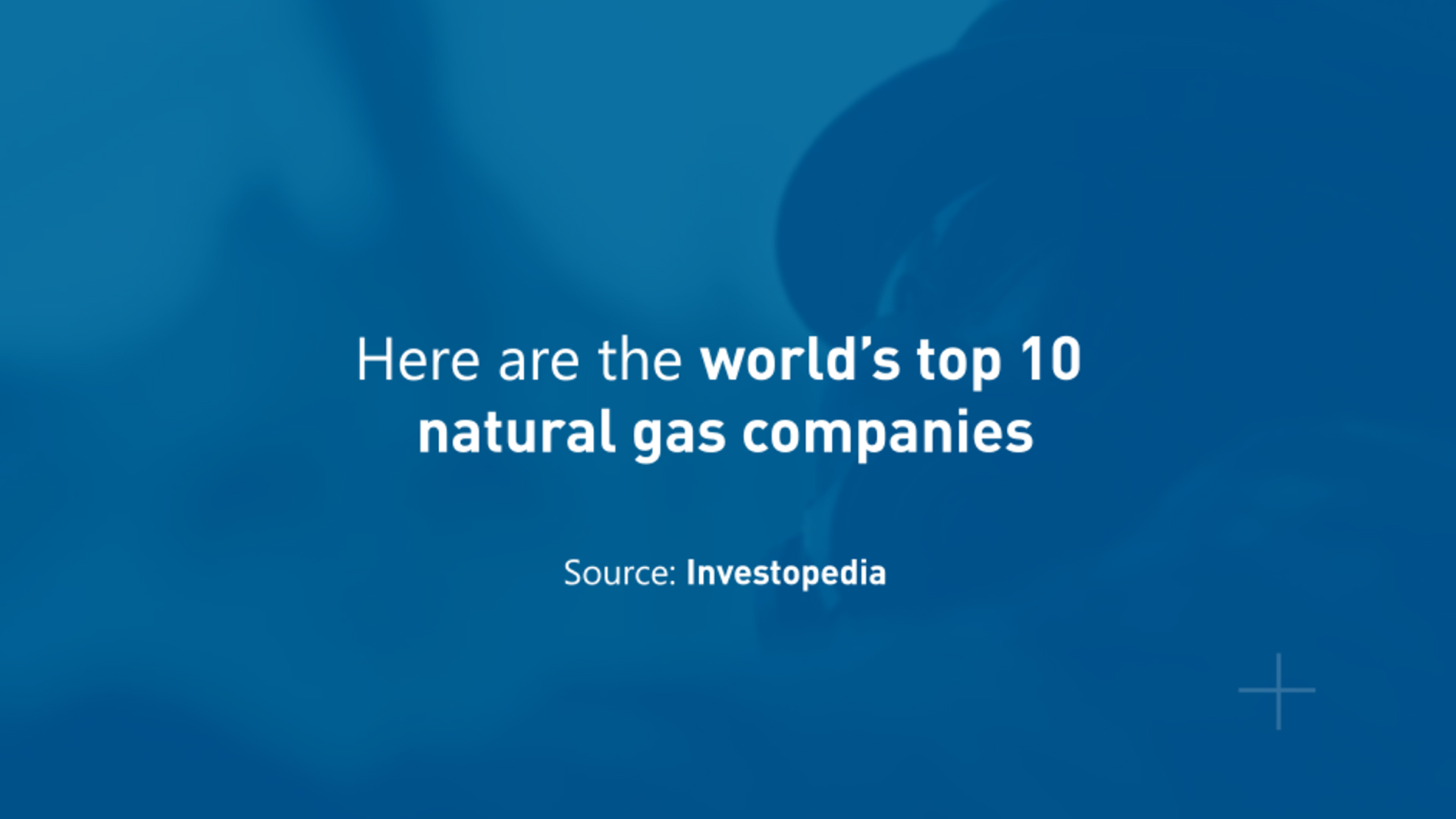 World’s Top 10 Natural Gas Companies