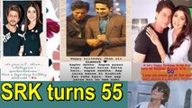 SRK turns 55: celebs pour in b'day wishes