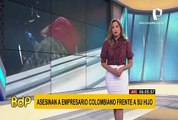 Comerciante colombiano es asesinado por sicarios frente a su hijo de 10 años