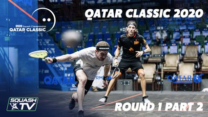 Squash: Qatar Classic 2020 - Round 1 Highlights [Pt.2]