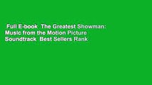 Full E-book  The Greatest Showman: Music from the Motion Picture Soundtrack  Best Sellers Rank :