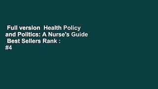 Full version  Health Policy and Politics: A Nurse's Guide  Best Sellers Rank : #4