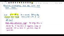 Absolute convergence, ratio and root tests - Positive term series, defn of absolute convergence, absolute convergence test