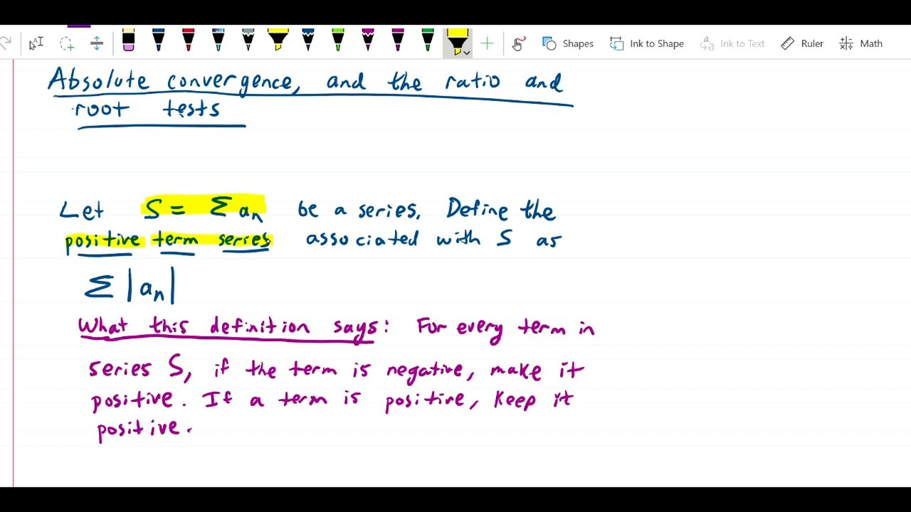 Absolute convergence, ratio and root tests - Positive term series, defn of absolute convergence, absolute convergence test