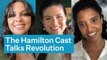 Hamilton's Schuyler Sisters Want You To Realize The Revolution Is Still Happening