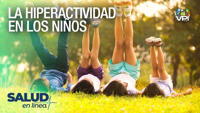 Trastorno por déficit de atención e hiperactividad (TDAH) - Salud en Línea - VPItv