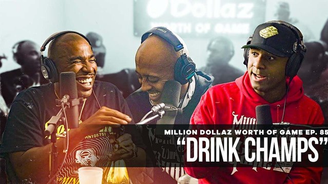 FULL VIDEO: MILLION DOLLAZ WORTH OF GAME EP:85 DRINK CHAMPS