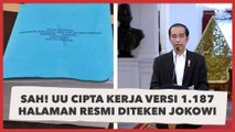 Sah! UU Cipta Kerja Versi 1.187 Halaman Resmi Diteken Jokowi