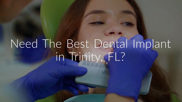 Trinity Dental Arts : Dental Implant in Trinity, FL