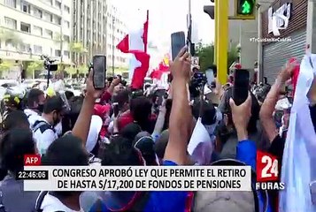 Congreso aprueba retiro de fondos hasta S/.17,200 de AFP