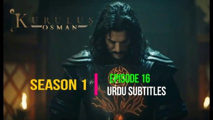 Kurulus Osman Season 1 Episode 16 Urdu subtitles HD|Wow Entertainment