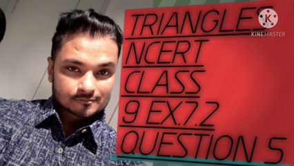 TRIANGLES NCERT CBSE CLASS 9 EX 7.2 Q5