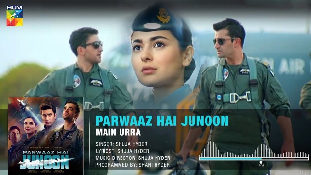 Main Urra | Full Audio Song | Parwaaz Hai Junoon | Shuja Hyder | Pakistan Air Force