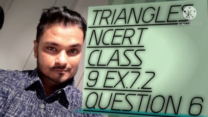 TRIANGLES NCERT CBSE CLASS 9 EX 7.2 Q6