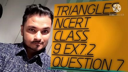 TRIANGLES NCERT CBSE CLASS 9 EX 7.2 Q7