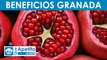 8 Propiedades y Beneficios de la Granada | QueApetito