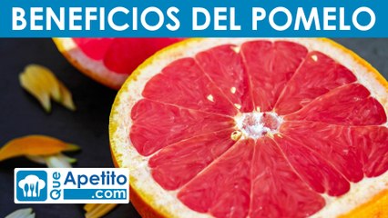 8 Propiedades y Beneficios del Pomelo | QueApetito