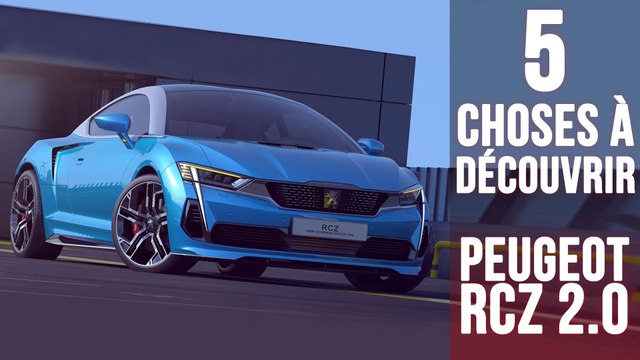 Peugeot RCZ 2.0, 5 choses à savoir sur un concept très désirable