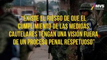 ¿Qué enfrentamos si la Guardia Nacional supervisa medidas cautelares?