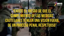 ¿Qué enfrentamos si la Guardia Nacional supervisa medidas cautelares?