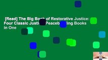 [Read] The Big Book of Restorative Justice: Four Classic Justice  Peacebuilding Books in One